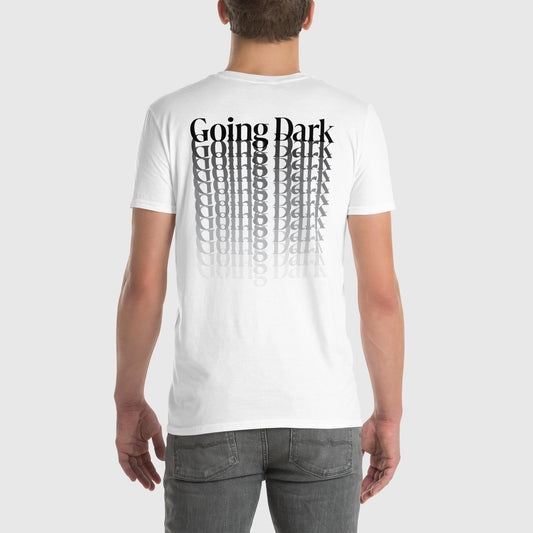 Going Dark T-Shirt - Motivational Gym Shirt